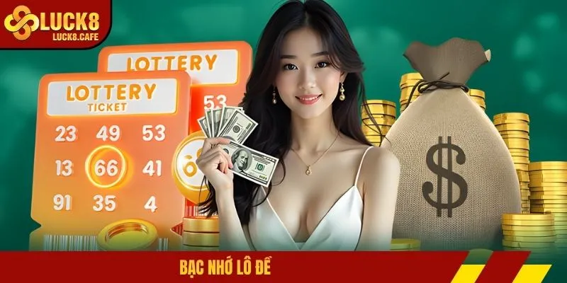 Bạc nhớ lô đề