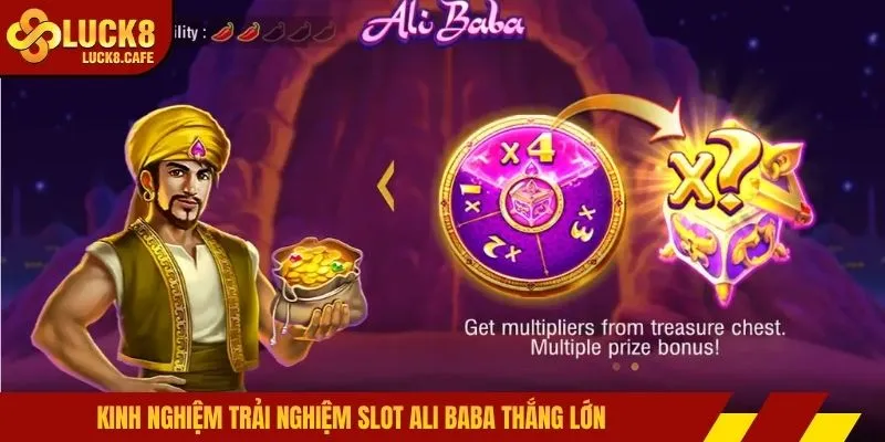 Kinh nghiệm trải nghiệm slot ali baba thắng lớn