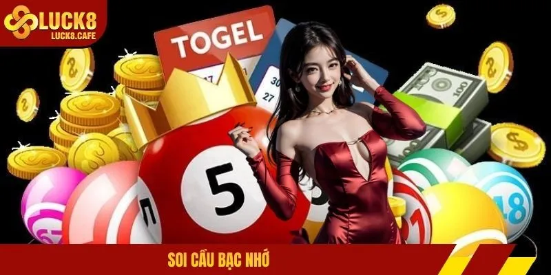 Soi cầu bạc nhớ